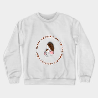 Happy Mothers Day Crewneck Sweatshirt